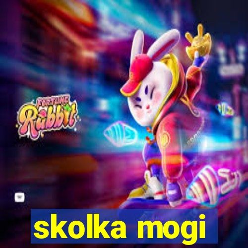 skolka mogi